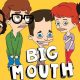 Big Mouth