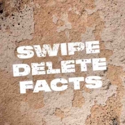 Swipe Delete Facts