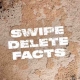 Swipe Delete Facts